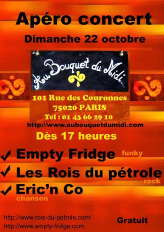 Les Rois du Pétrole en concert au Bouquet du Midi avec Empty fridge (Funk) et Eric'n'co (Chanson)