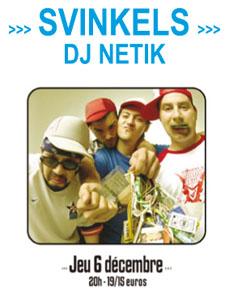 Les Svinkels / DJ Netik