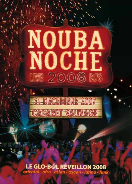 NOUBA NOCHE «Le glo-b@l reveillon 2008»