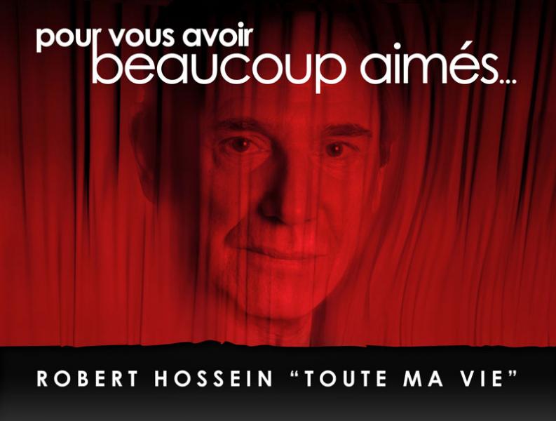 Robert Hossein, Pour vous avoir beaucoup aimés... au Palais de la Méditerranée de Nice