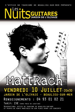 MattRach aux Nuits Guitares 2009 de Beaulieu sur Mer
