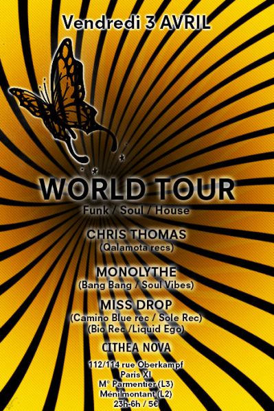 World Tour # 3@Cithea Nova / soulfoul  house