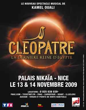 Cléôpatre, le nouveau spectacle musical de Kamel Ouali au Palais Nikaïa le 13 Novembre 2009