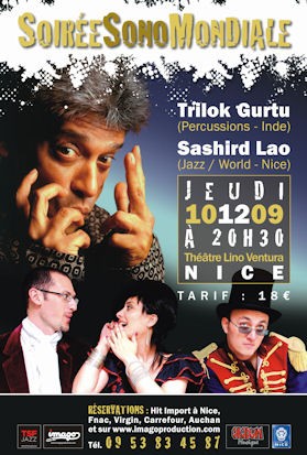 Trilok Gurtu (Percussions - Inde)
Sashird Lao (Jazz / World - Nice)