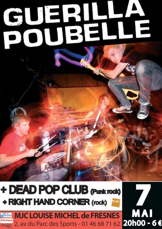 Guerilla Poubelle + Dead Pop Club + Right Hand Corner