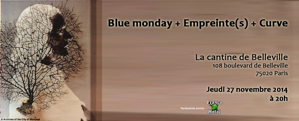 Blue Monday + Empreinte(s) + Curve @La Cantine