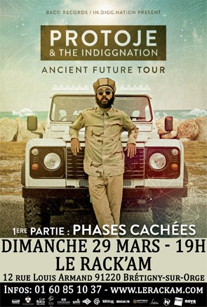 PROTOJE & THE INDIGGNATION + Phases Cachées