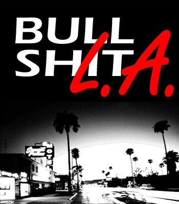 BullShit L.A.